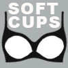 with soft cups